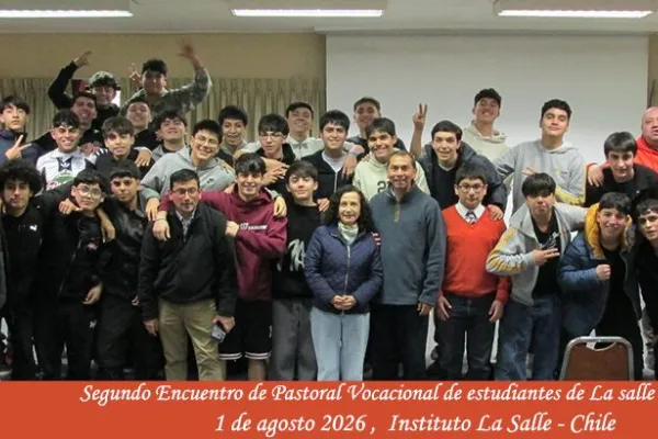 Segundo Encuentro de Pastoral Vocacional de estudiantes de La Salle Chile